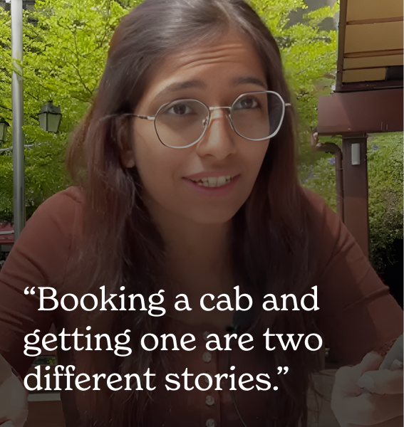 Booking a cab and getting one are two different stories.